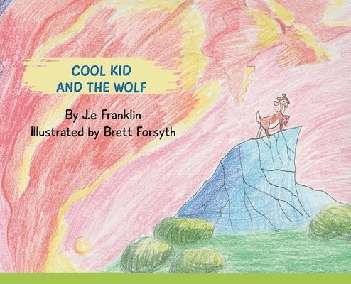 Cool Kid and the Wolf 1