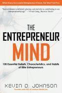 bokomslag The Entrepreneur Mind: 100 Essential Beliefs, Characteristics, and Habits of Elite Entrepreneurs