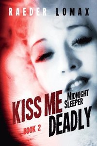 bokomslag Kiss Me Deadly