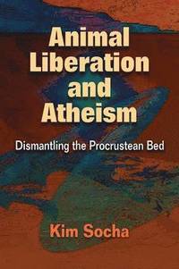 bokomslag Animal Liberation and Atheism