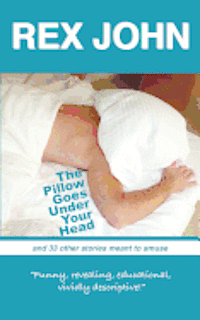 The Pillow Goes Under Your Head 1