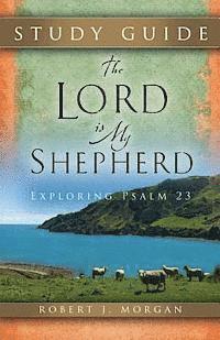 The Lord Is My Shepherd Study Guide 1