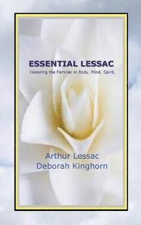 bokomslag Essential Lessac Honoring the Familiar in Body, Mind, Spirit