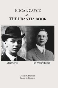 bokomslag Edgar Cayce and The Urantia Book