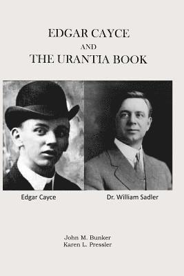 Edgar Cayce and The Urantia Book 1