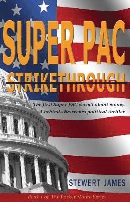 Stewert James - Super PAC Strikethrough, Häftad