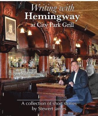 Writing with Hemingway at City Park Grill