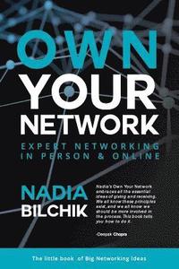 bokomslag Own Your Network: Expert Networking in Person & Online