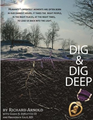 Richard Arnold - Dig & Dig Deep, Häftad