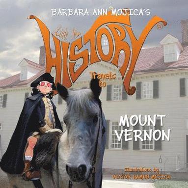 bokomslag Little Miss HISTORY Travels to MOUNT VERNON