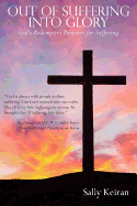 Out of Suffering Into Glory