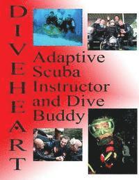 bokomslag Diveheart Adaptive Scuba Instructor and Dive Buddy