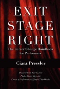 bokomslag Exit Stage Right: The Career Change Handbook for Performers