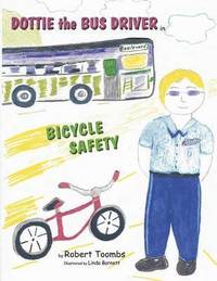 bokomslag Dottie the Bus Driver in Bicycle Safety