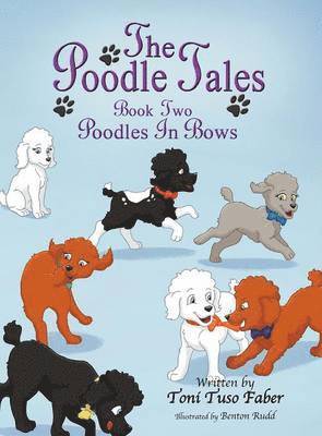 Toni Tuso Faber - Poodle Tales, Inbunden