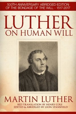 Luther On Human Will