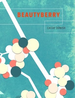 Cassie Donish - Beautyberry, Häftad