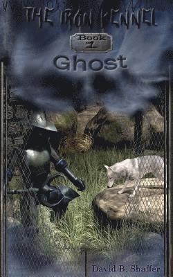 Ghost: The Iron Kennel 1