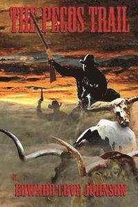 The Pecos Trail 1