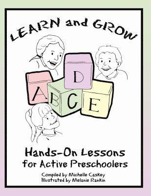 Learn & Grow: Hands-On Lessons for Active Preschoolers