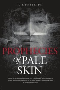 bokomslag Prophecies Of Pale Skin