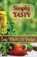 Simply Tasty-Easy Meals on a Budget 1