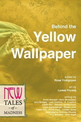 bokomslag Behind the Yellow Wallpaper