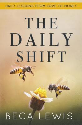 The Daily Shift: It's Not What You Think. It's Better Than That 1