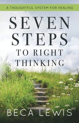 Seven Steps To Right Thinking 1