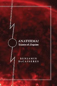 bokomslag Anathema!: Litanies of Negation