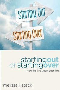 bokomslag Starting Out or Starting Over: Living Your Best Life