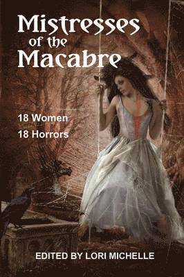 Lori Michelle - Mistresses of the Macabre, Häftad