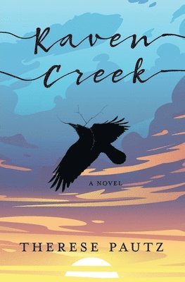 Therese Pautz - Raven Creek, Häftad