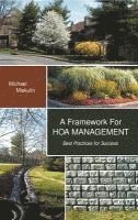 bokomslag A Framework for Hoa Management: Best Practices for Success