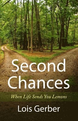 Second Chances: When Life Sends You Lemons 1