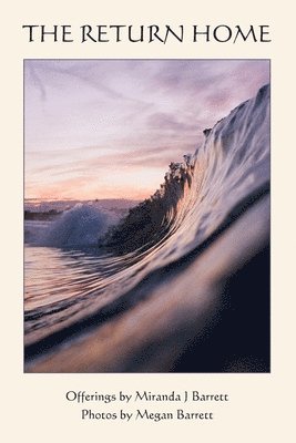 The Return Home: A heartfelt journey into who you truly are