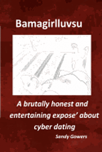 bokomslag Bamagirlluvsu: A brutally honest and entertaining expose about cyber dating