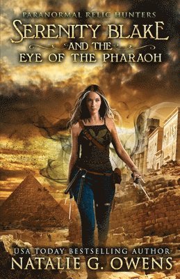 bokomslag Serenity Blake and the Eye of the Pharaoh