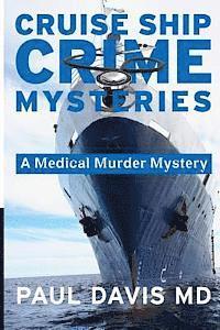 bokomslag Cruise Ship Crime Mysteries: A Medical Murder Mystery
