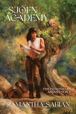 The Sjöfn Academy: The Chronicles of Arianthem II 1