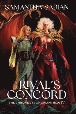 The Rival's Concord: The Chronicles of Arianthem IV 1