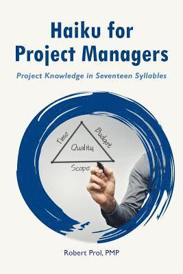 bokomslag Haiku for Project Managers: Solutions in seventeen syllables