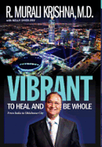 bokomslag Vibrant: To Heal and Be Whole - From India to Oklahoma City