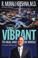 bokomslag Vibrant: To Heal and Be Whole - From India to Oklahoma City