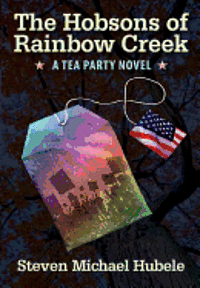 The Hobsons of Rainbow Creek: A Tea Party Novel