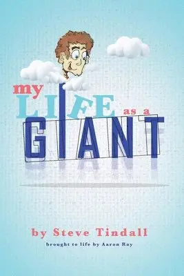 Steve Tindall - My Life as a Giant, Häftad. Tillgänglighet: Lägg i varukorg