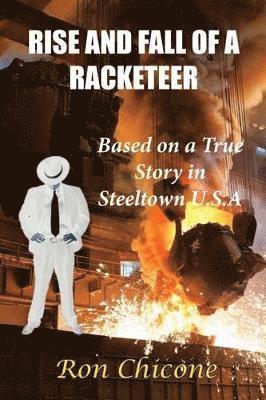 Rise and Fall of a Racketeer 1