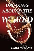 Terry W Lyons, Terry W. Lyons - Drinking Around the World, Häftad