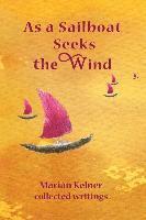 bokomslag As a Sailboat Seeks the Wind