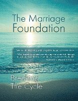The Marriage Foundation, Paul Friedman - Breaking The Cycle, Häftad